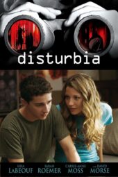 Nonton Film Disturbia (2007)